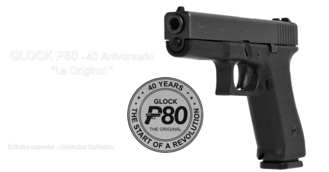 GLOCK P80 40 aniversario
